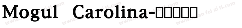 Mogul Carolina字体转换